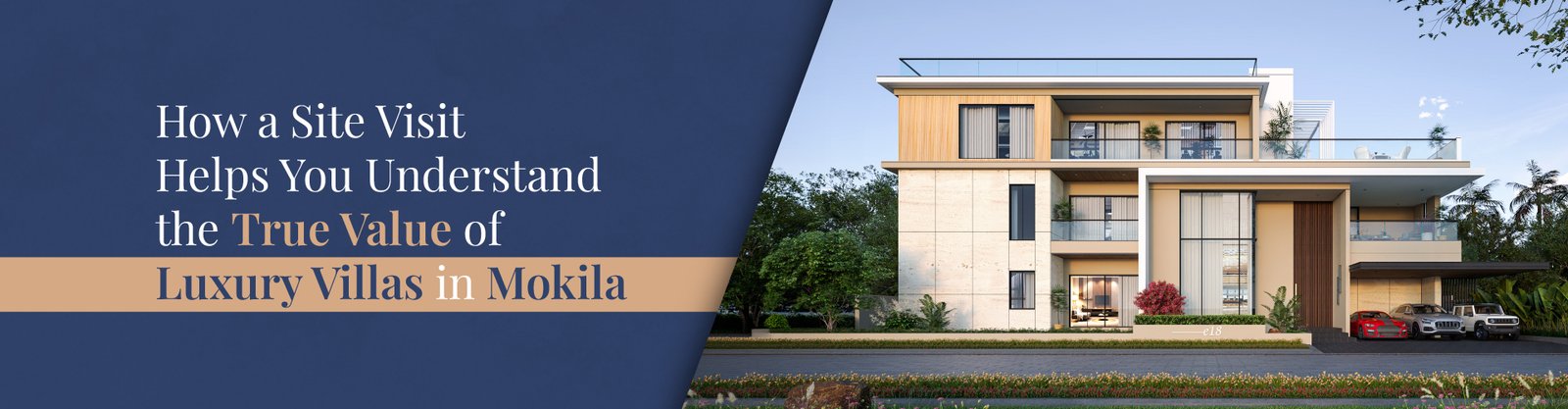 How a Site Visit Helps You Understand the True Value of Luxury Villas in Mokila